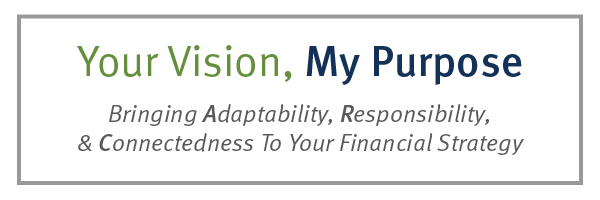 Santa Barbara Financial Advisor.  Your Vision, My Purpose Practicing Compassion, Accountability, Respect, and Stewardship
